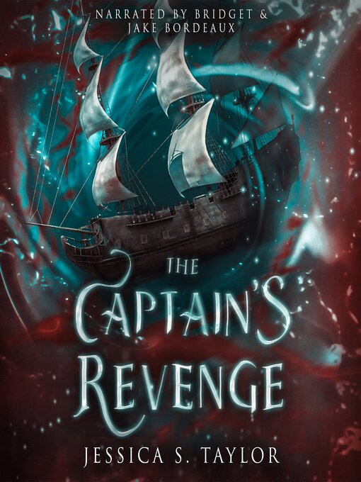 Title details for The Captain's Revenge by Jessica S. Taylor - Available